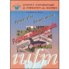 Institut universitaire de formation des maîtres - Académie de Rouen - Former plus, former mieux, former pour demain.
