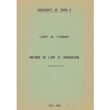 Histoire de l'Art et Archéologie. Université de Paris X - Livret de l'Étudiant - 1973-1974.
