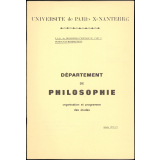 Département de Philosophie - U.E.R. de Philosophie-d'Histoire de l'Art et Archéologie-Mathématiques.  Université de Paris X-Nanterre. Organisation et programme des études. année 1972-73. 


   
