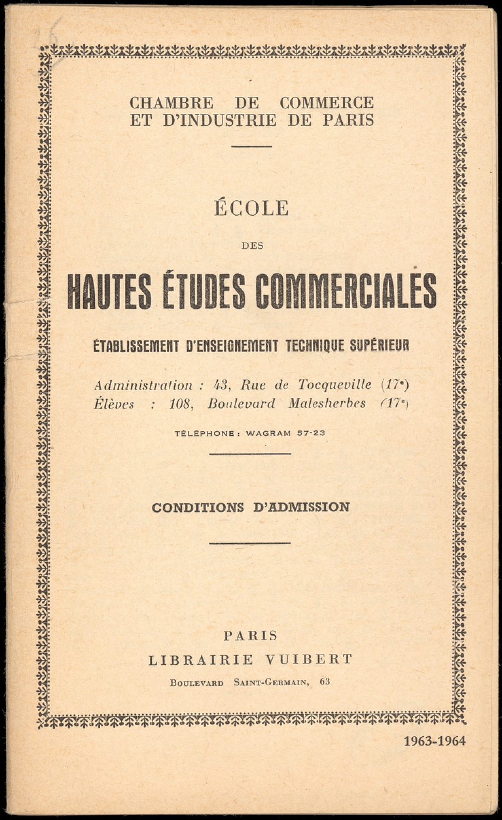 École des Hautes Études Commerciales. Conditions d'admission. Année 1963-1964.