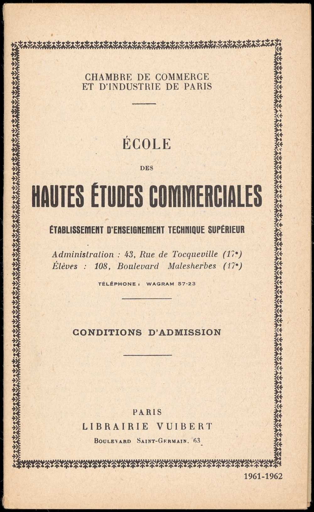 École des Hautes Études Commerciales. Conditions d'admission. Année 1961-1962.