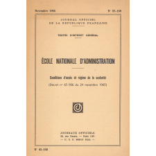 École Nationale d'Administration. Conditions d'accès et régime de la scolarité.