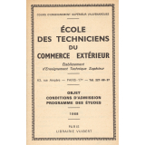 École des Techniciens du Commerce extérieur. Etablissement d'Enseignement Technique Supérieur.  Conditions d'admission. Programme des études.