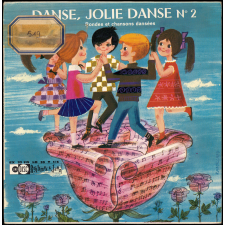 Danse, jolie danse. N°2. Rondes et chansons dansées. .