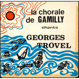 La chorale de Gamilly chante Georges Trovel. .