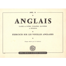 Exercices sur les voyelles anglaises : classes de 6e (1ère langue), classes de 4e (2e langue) et révisions