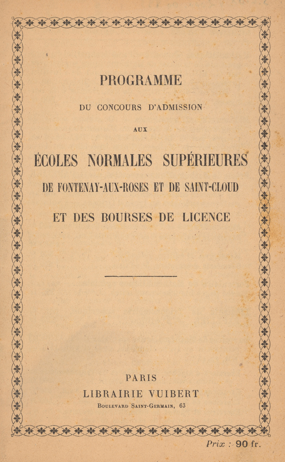 Programme du concours d'admission aux écoles normales supérieures de Fontenay aux Roses et de Saint Cloud et des bourses de licence.