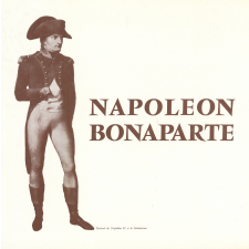 Napoléon Bonaparte : du siège de Toulon au retour des cendres, la prodigieuse carrière du général d'artillerie, puis premier consul, enfin Empereur des Français : évoquée par le texte, l'image et la
musique : toutes les grandes marches et fanfares militaires du Consulat et de l'Empire et les plus célèbres proclamations