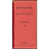 L'espagnol des Espagnols. 2ème fascicule (disques 3 et 4)