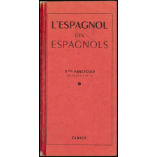 L'espagnol des Espagnols. 3ème fascicule (disques 5 et 6)