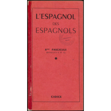 L'espagnol des Espagnols. 6ème fascicule (disques 11 et 12)