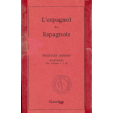 L'espagnol des Espagnols. Fascicule annexe, vocabulaire des scènes 1 à 48