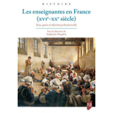 Les enseignantes en France, XVIe-XXe siècle