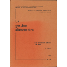 La gestion alimentaire. I. La restauration collective. Le menu.