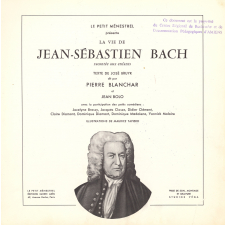La vie de Jean-Sébastien Bach racontée aux enfants : musique extraite des oeuvres principales de J.S. Bach