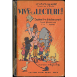 Vive la lecture : deuxième livre de lecture courante : initiation à l'enseignement du français : cours élémentaire 1ère et 2ème années : classes de 10è et 9è des lycées et collèges