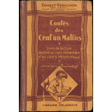 Contes des cent un matins : livre de lecture courante pour toutes les écoles : cours élémentaire et moyen (1er degré)
