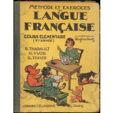 Méthode et exercices de langue française : orthographe, Vocabulaire, Élocution, Grammaire, Construction de phrases, Récitation : cours élémentaire - Première année