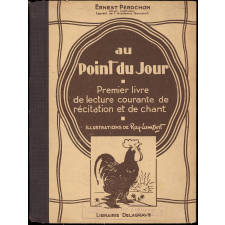 Au point du jour : premier livre de lecture courante, de récitation et de chant