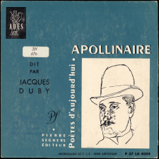 Le Pont Mirabeau, Les Colchiques, L'Émigrant de Landor Road, Cors de chasse, La Jolie Rousse, Fête, Si je mourais là-bas !!!, Ô ma jeunesse abandonnée