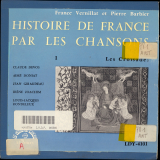 Histoire de France par les chansons. 1, Les Croisades