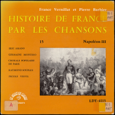 Histoire de France par les chansons. 15, Napoléon III