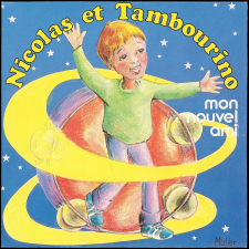 Nicolas et Tambourino : mon nouvel ami