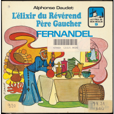 L'élixir du Révérend Père Gaucher. .