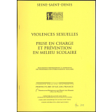 Violences sexuelles. Prise en charge et prévention en milieu scolaire. Document d'information à l'intention des personnels des établissements scolaires.