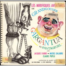 Les mirifiques aventures de Grandgousier, Gartantua et Pantagruel