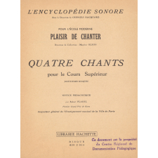 Quatre chants pour le cours supérieur. 2e disque. .