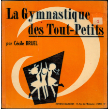 La gymnastique des tout-petits. .