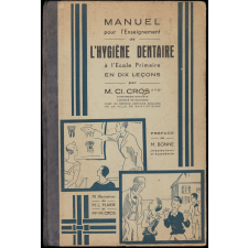 Manuel pour l'enseignement de l'hygiène dentaire à l'école primaire en dix leçons