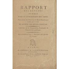 Rapport des députés nommés par la Commission des Arts, Pour assister aux Exercices de l'Ecole Républicaine connue sous le nom de Société des jeunes Français - Lettre de la Commission Nationale de l'Instruction publique - Organisation de la Société des jeunes Français - Prospectus de la Société des jeunes Français.