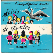 Quatre chants pour le Cours élémentaire. Premier disque
