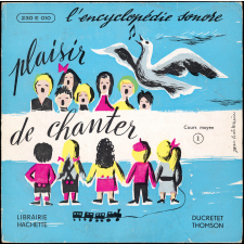 Quatre chants pour le Cours moyen. Premier disque
