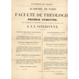 Université de France - Académie de Paris. Faculté de Théologie, Premier Semestre. A la Sorbonne.