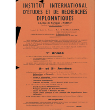 Institut International d'Etudes et de Recherches Diplomatiques, 54, Rue de Varenne-Paris-7e. 1ère année, 2ème et 3ème années.