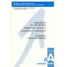 Ingénieurs de Recherche. Ingénieurs d'études. Assistants Ingénieurs. Attachés d'administration. Concours ITARF. Accès aux corps de catégorie A.