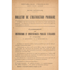 Classement des instituteurs et institutrices publics titulaires et stagiaires du département de la Seine-Inférieure. Bulletin de l'Instruction Primaire. Seine-Inférieure.