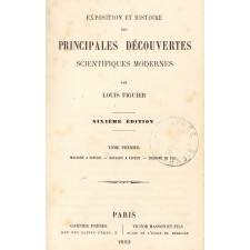 Exposition et histoire des principales découvertes scientifiques modernes :Tome premier : Machine à vapeur - Bateau à vapeur - Chemins de fer