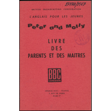 Peter & Molly : l'anglais pour les jeunes : livre des parents et des maîtres