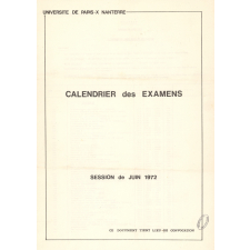Calendrier des examens. Université de Paris X - Nanterre. Session de juin 1972.