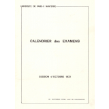 Convocation. Calendrier des examens. Université de Paris X - Nanterre. Session d'octobre 1972.


   
