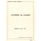 Convocation. Calendrier des examens. Université de Paris X - Nanterre. Session de Juin 1973. 


   
