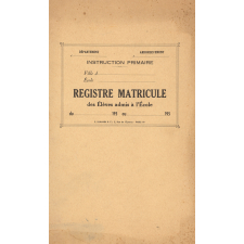 Registre matricule des élèves admis à l'Ecole.