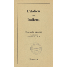 L'italien des Italiens. Fascicule annexe, vocabulaire des scènes I à 48