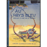 Au pays bleu : roman d'une vie d'enfant : cours élémentaire