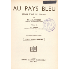 Au pays bleu : roman d'une vie d'enfant : cours élémentaire