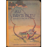 Au pays bleu : roman d'une vie d'enfant : cours élémentaire